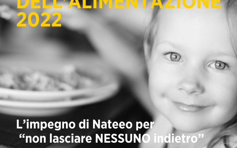 Giornata Mondiale dell’Alimentazione, l’impegno di Nateeo per “non lasciare NESSUNO indietro”